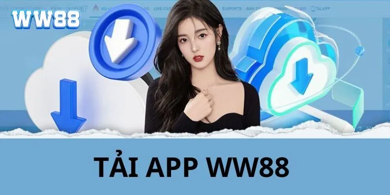 Tải app WW88 Tải app WW88